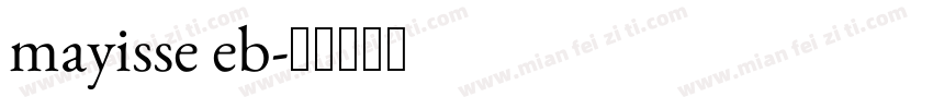 mayisse eb字体转换